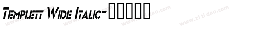 Templett Wide Italic字体转换